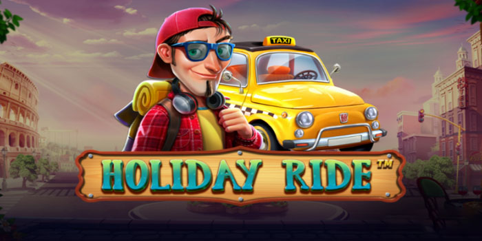 Rahasia Jackpot Sekali Spin Slot Holiday Ride Ratusan Miliaran